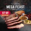 🔥 7/7 MEGA FEAST — $77 OFF!!🔥